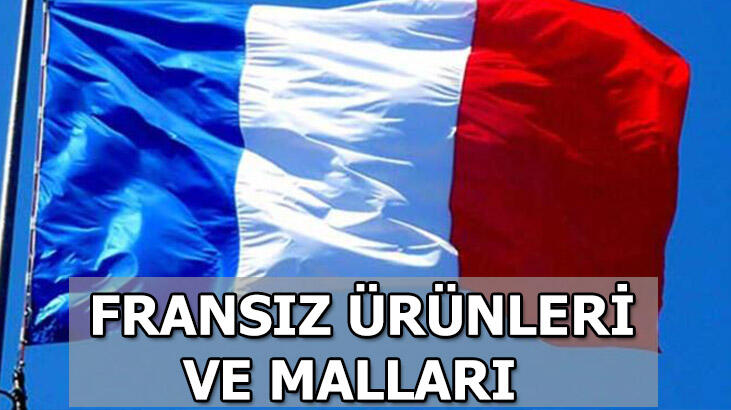 Cumhurbaşkanı Erdoğan'dan boykot çağrısı! Türkiye'de satılan Fransız malları ve ürünleri listesi...