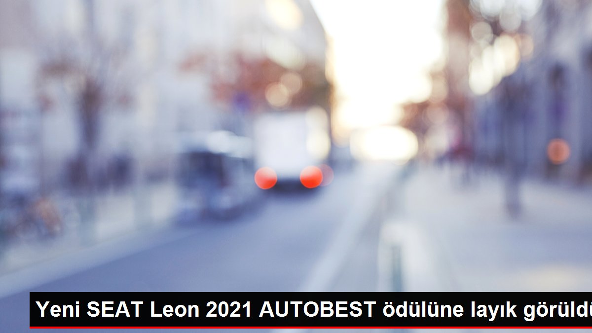 Yeni SEAT Leon 2021 AUTOBEST ödülüne layık görüldü