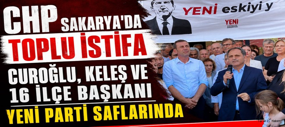 CHP Sakarya’da toplu istifa
