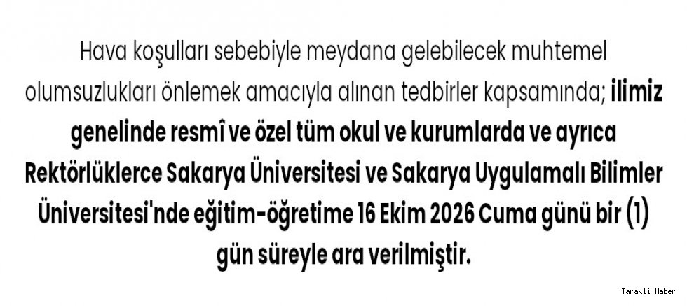 Sakarya’da Eğitime 1 Gün Ara Verildi: Okullar ve Üniversiteler 16 Ekim’de Tatil