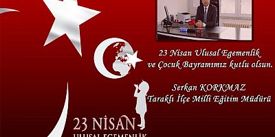 23 NİSAN ULUSAL EGEMENLİK VE ÇOCUK BAYRAMIMIZ KUTLU OLSUN.                    