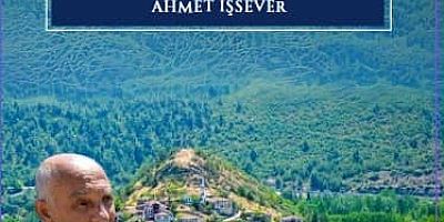 Ahmet İşsever’den Güzel ve Anlamlı Bir Kitap Daha: