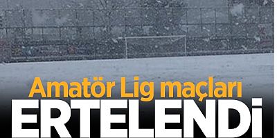 Amatör Lig Maçları Ertelendi