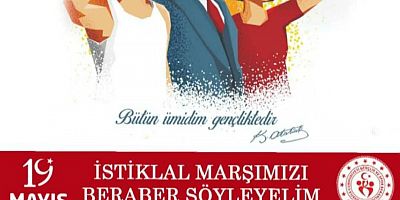 İstiklal Marşımızı Hep Beraber Söyleyelim