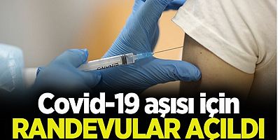 Koronavirüs aşı randevuları alınmaya başlandı