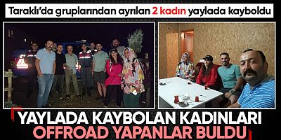 ORMANLIK ALANDA KAYBOLDULAR