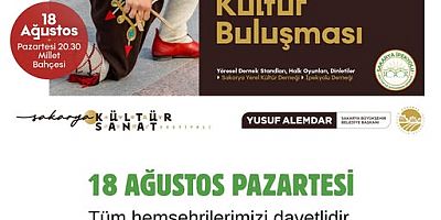 Sakarya Kültür Sanat Festivali’nde Hemşehri Buluşmaları Başlıyor