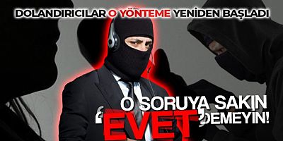 Sakın 'evet' demeyin!