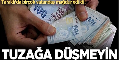 Taraklı'da birçok vatandaş mağdur edildi! Tuzağa düşmeyin