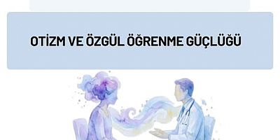 Taraklı’da Otizm ve Öğrenme Güçlüğü Konferansı Düzenleniyor